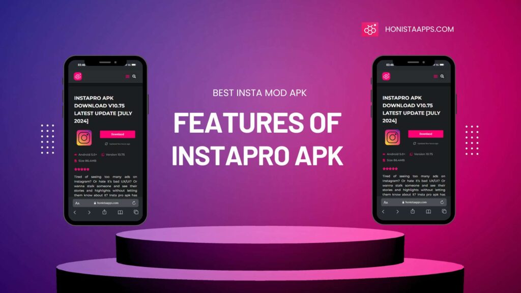 Features InstaPro apk latest version honistaaps..com