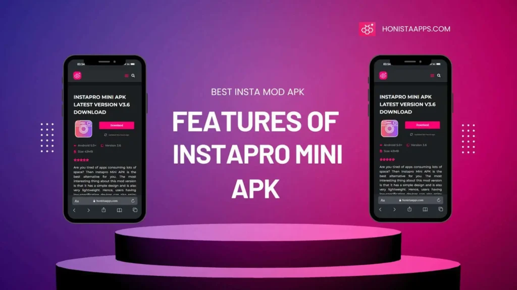 Features of InstaPro mini apk latest version honistaaps..com