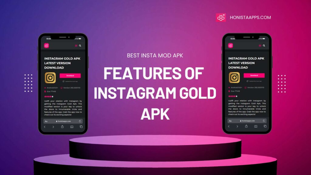 features of Instagram gold apk latest version honistaapps.com