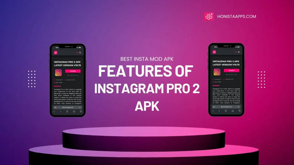 features-of-Instagram-pro-2-apk-honistaapps.com
