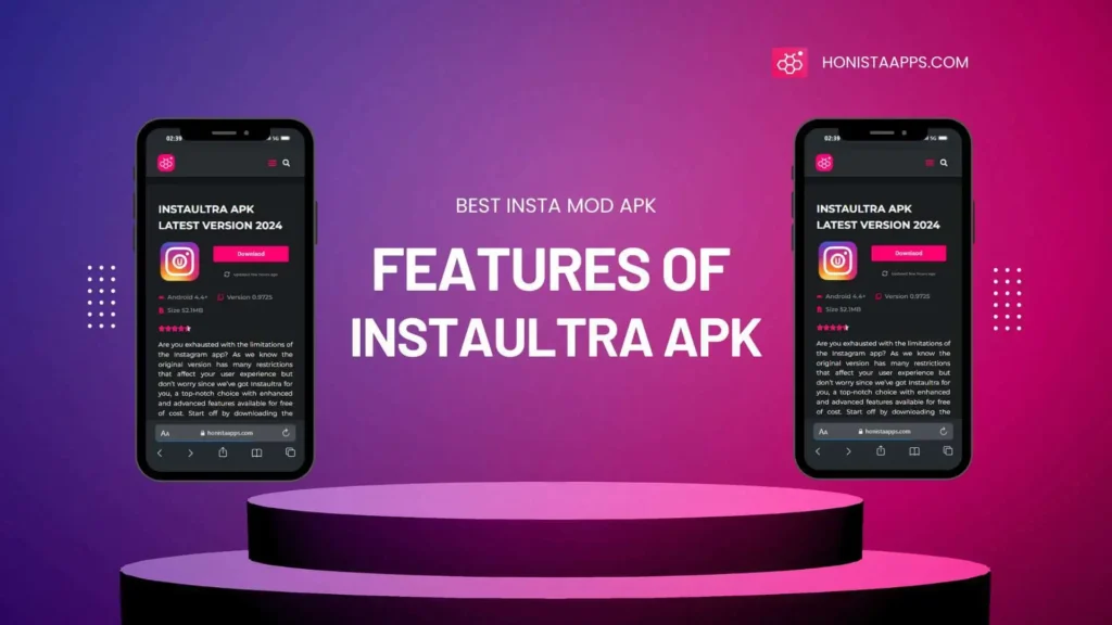 features of instaultra apk honistaapps.com